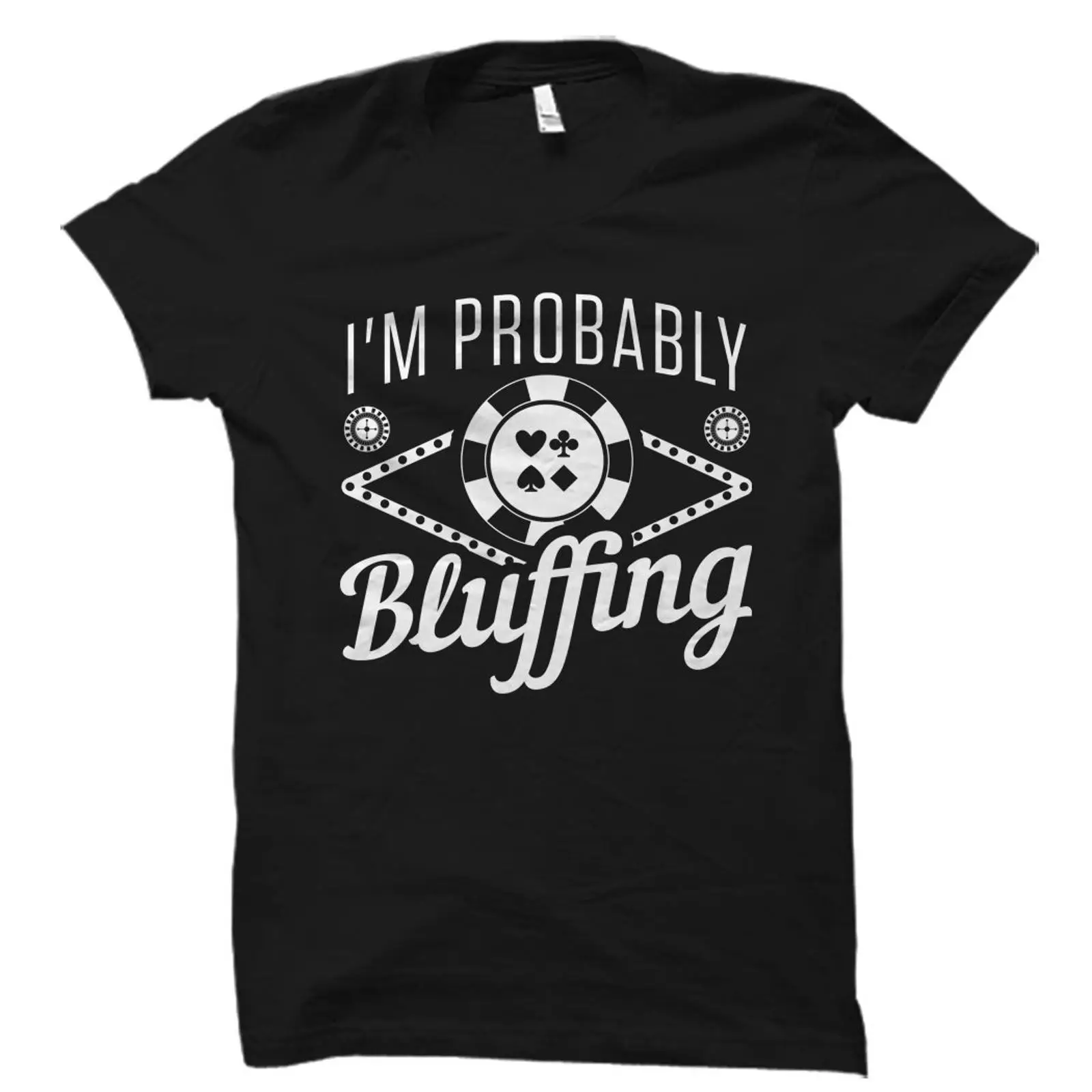 I'm Probably Bluffing Funny Po - Vintage Vegas Fashion ulasan dan harga